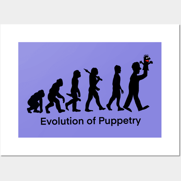 Evolution of puppetry Wall Art by wolfmanjaq